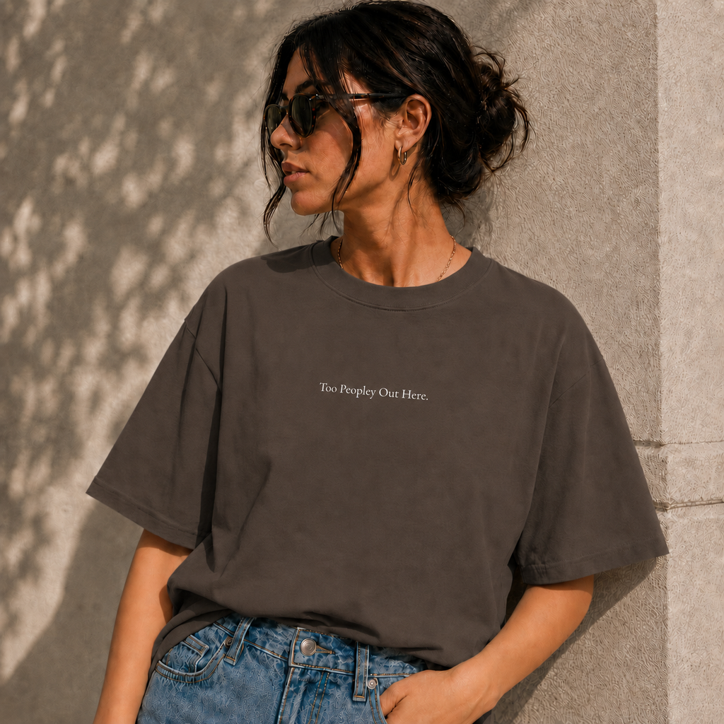 ' Too Peopley Out Here ' - Minimalist Faded Tee