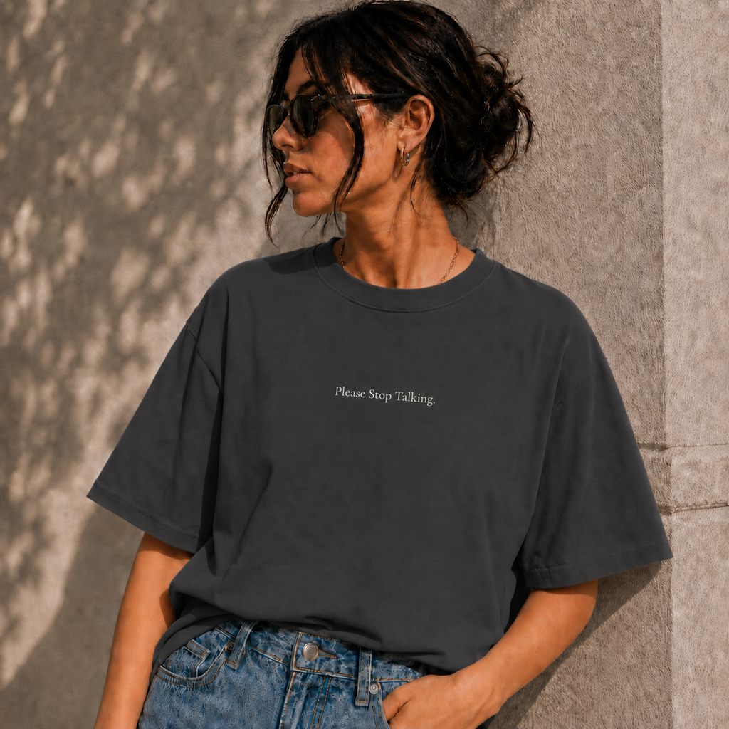 ' Please Stop Talking ' - Minimalist Faded Tee
