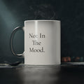 "Not In The Mood." Magic Mug