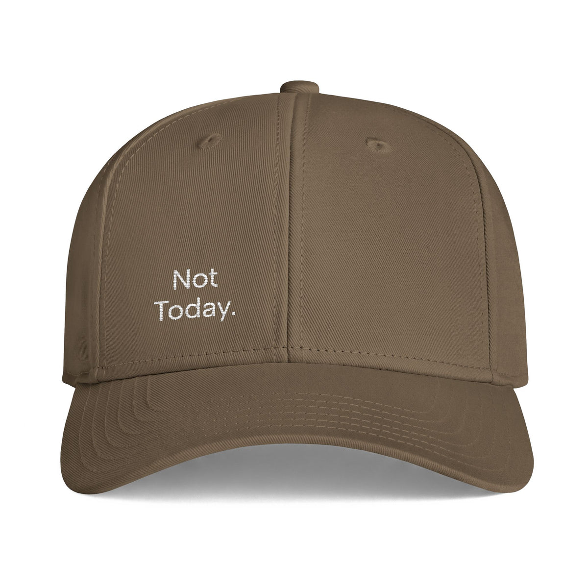 'Not Today.' - Embroidered Cap